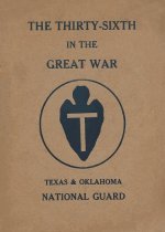 The Thirty-Sixth Infantry Division In The Great War