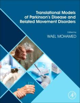 Translational Models of Parkinson’s Disease and related Movement Disorders