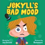 JEKYLLS BAD MOOD
