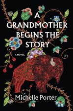 GRANDMOTHER BEGINS THE STORY