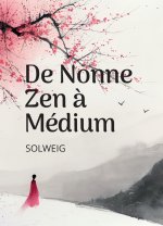 De la nonne zen à la médium