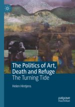 The Politics of Art, Death and Refuge