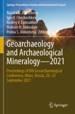 Geoarchaeology and Archaeological Mineralogy-2021