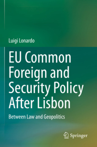 EU Common Foreign and Security Policy After Lisbon
