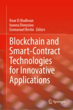 Blockchain and Smart-Contract Technologies for Innovative Applications