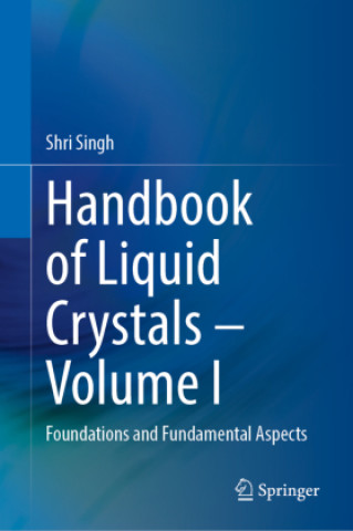 Handbook of Liquid Crystals - Volume I