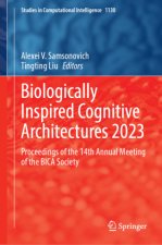 Biologically Inspired Cognitive Architectures 2023