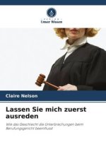 Lassen Sie mich zuerst ausreden