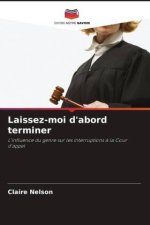 Laissez-moi d'abord terminer