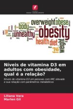 Níveis de vitamina D3 em adultos com obesidade, qual é a relaç?o?