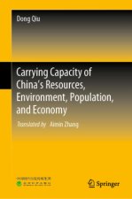 A Study on Carrying Capacity of China's Resources, Environment, Population, and Economy