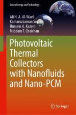 Photovoltaic Thermal Collectors with Nanofluids and Nano-PCM