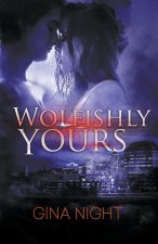 Wolfishly, Yours