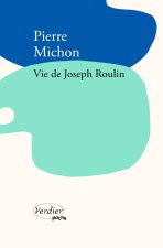 Vie de Joseph Roulin