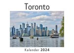 Toronto (Wandkalender 2024, Kalender DIN A4 quer, Monatskalender im Querformat mit Kalendarium, Das perfekte Geschenk)