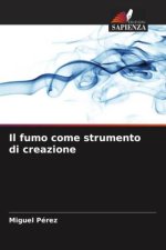 Il fumo come strumento di creazione
