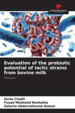 Evaluation of the probiotic potential of lactic strains from bovine milk