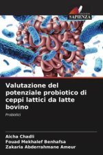 Valutazione del potenziale probiotico di ceppi lattici da latte bovino