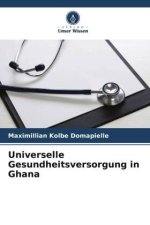 Universelle Gesundheitsversorgung in Ghana