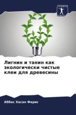 Lignin i tanin kak äkologicheski chistye klei dlq drewesiny