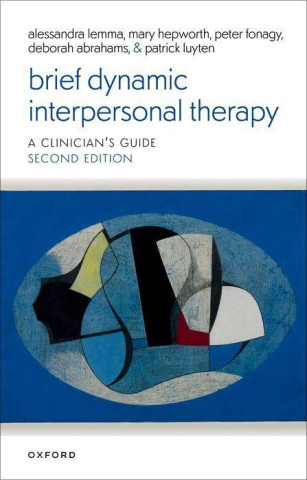 Brief Dynamic Interpersonal Therapy 2e 2/e (Paperback)