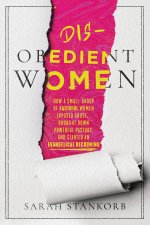 DISOBEDIENT WOMEN