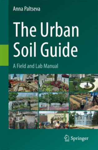 The Urban Soil Guide (Anna Paltseva)(Miękka)
