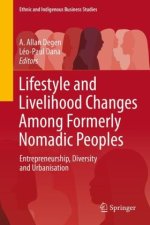 Lifestyle and Livelihood Changes Among Formerly Nomadic Peoples