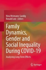 Family Dynamics and Social and Gender Inequality During COVID-19