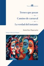 Trenes que pasan , Camino de carnaval , La verdad del instante