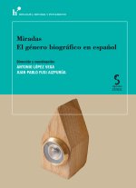 Miradas:el genero biografico en español