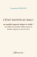 L'État-nation au Mali : un modèle importé adapté et viable ?