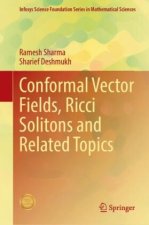 Conformal Vector Fields, Ricci Solitons and Related Topics