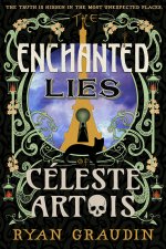 ENCHANTED LIES OF CELESTE ARTOIS