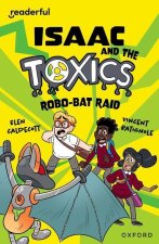 Readerful Independent Library: Isaac and the Toxics Â· Robo-Bat Raid  (Paperback)