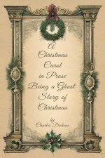 A Christmas Carol  in Prose  Begin A Ghost  Story of Christmas