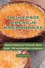 NAJLEPSZE KREACJE KREM BRULEE
