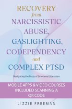 Recovery From Narcissistic Abuse, Gaslighting, Codependency and  Complex PTSD