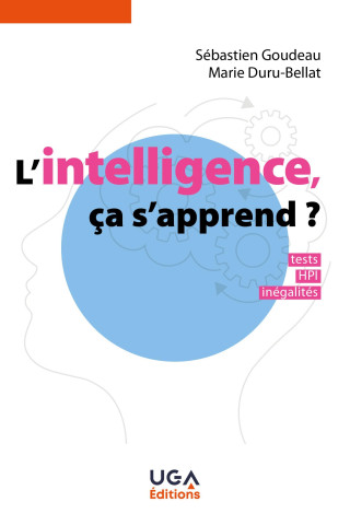 L'INTELLIGENCE, CA S'APPREND ?