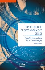 FIN DU MONDE ET EFFONDREMENT DE SOI
