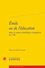 EMILE OU DE L'ÉDUCATION DANS LA PRESSE PÉRIODIQUE EUROPÉENNE DE 1762