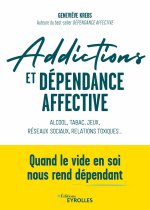 ADDICTIONS ET DEPENDANCE AFFECTIVE
