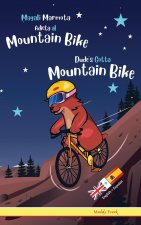 Dude's Gotta Mountain Bike / Magali Marmota Adicta Al Mountain Bike