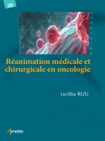 REANIMATION MEDICALE ET CHIRURGICALE  EN ONCOLOGIE