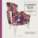 Réfection pas à pas : La bergère Louis XV