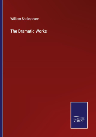 The Dramatic Works