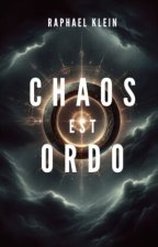 Chaos est Ordo