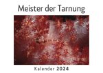 Meister der Tarnung (Wandkalender 2024, Kalender DIN A4 quer, Monatskalender im Querformat mit Kalendarium, Das perfekte Geschenk)