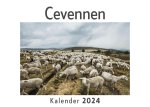 Cevennen (Wandkalender 2024, Kalender DIN A4 quer, Monatskalender im Querformat mit Kalendarium, Das perfekte Geschenk)