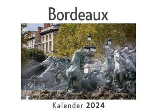 Bordeaux (Wandkalender 2024, Kalender DIN A4 quer, Monatskalender im Querformat mit Kalendarium, Das perfekte Geschenk)